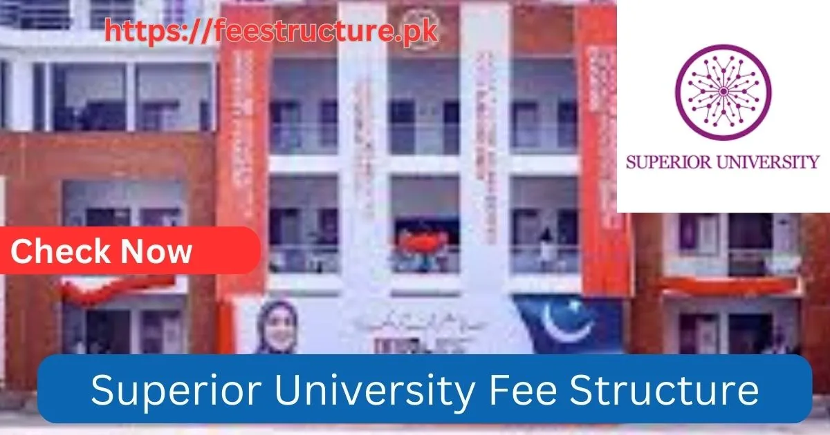 Superior University Fee Structure